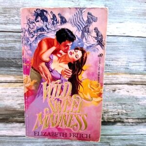 Wild‎ Sweet Madness by Elizabeth Fritch Vtg 1987 PB Clinch Historical Romance